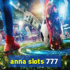 anna slots 777